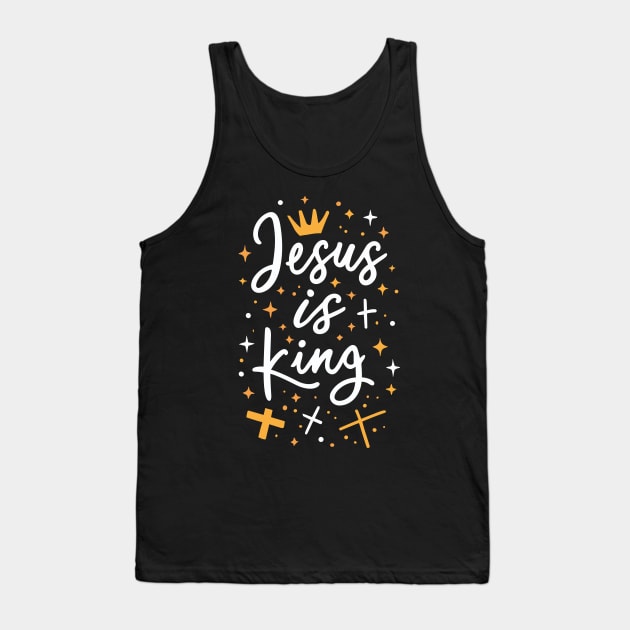 Jesus is King Christian Quote Tank Top by Art-Jiyuu